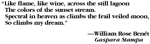 "Like flame, like wine, across the still lagoon..."